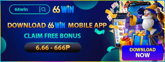 DOWNLOAD THE APP CLAIM A FREE BONUS UP TO 666P